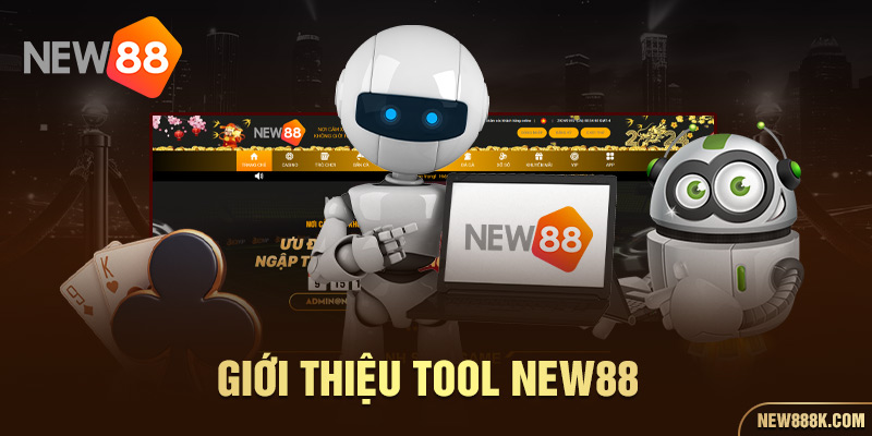 Giới thiệu Tool New88